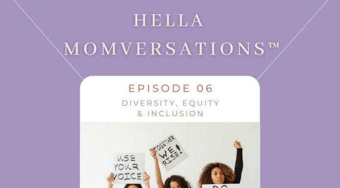 Hella MomVersations™: August 2022 Podcast