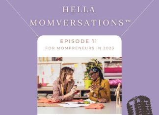 Hella MomVersations Podcast- January 2023